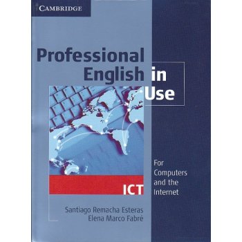Professional English in Use - ICT For Computers and the Internet - Estras S.R.,Fabré E.M.