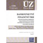 ÚZ č. 1185 - Bankovnictví, Finanční konglomeráty, Praní špinavých peněz, Stavební spoření – Sleviste.cz