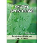 Skutky apoštolské. Slavné dědictví Božího lidu a jak z něj čerpat - Bubik Rudolf – Zbozi.Blesk.cz