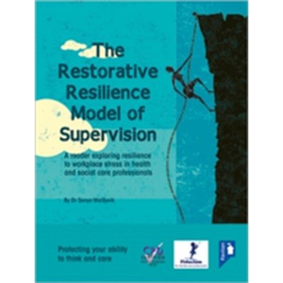 Restorative Resilience Model of Supervision