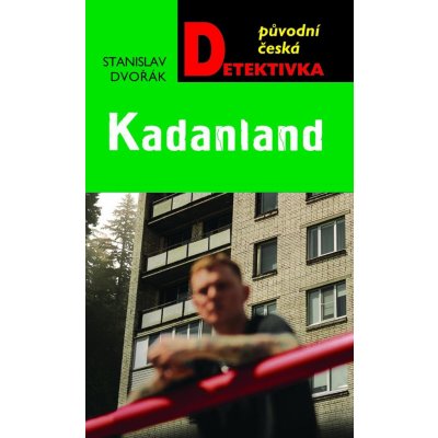 Kadanland - Dvořák Stanislav – Hledejceny.cz