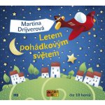 Letem pohádkovým světem - Martina Drijverová – Hledejceny.cz