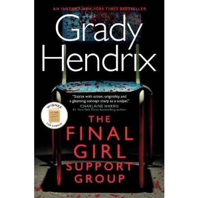 The Final Girl Support Group - Hendrix Grady – Hledejceny.cz