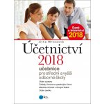 Účetnictví 2018, učebnice pro SŠ a VOŠ - Jitka Mrkosová – Hledejceny.cz