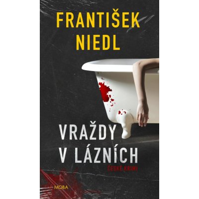 Vraždy v lázních - František Niedl – Hledejceny.cz