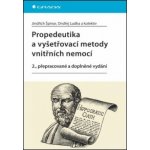 Propedeutika a vyšetřovací metody vnitřních nemocí Kniha – Hledejceny.cz