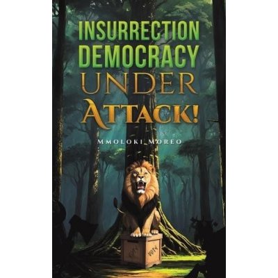 InsurrectionÂ—Democracy Under Attack! – Zboží Mobilmania