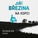 Na kopci - Jiří Březina – Hledejceny.cz