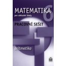  Boušková Jitka, Brzoňová Milena - Matematika 6 pro základní školy Aritmetika Pracovní sešit