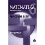 Boušková Jitka, Brzoňová Milena - Matematika 6 pro základní školy Aritmetika Pracovní sešit – Hledejceny.cz