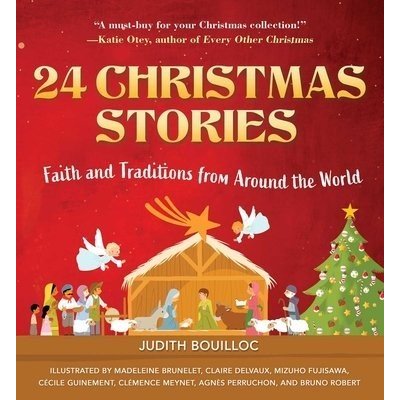 24 Christmas Stories: Faith and Traditions from Around the World Bouilloc JudithPevná vazba – Zboží Mobilmania