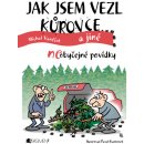 Jak jsem vezl kůrovce a jiné neobyčejné povídky