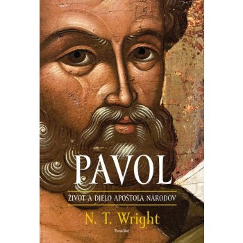 Pavol: Život a dielo apoštola národov - N. T. Wright