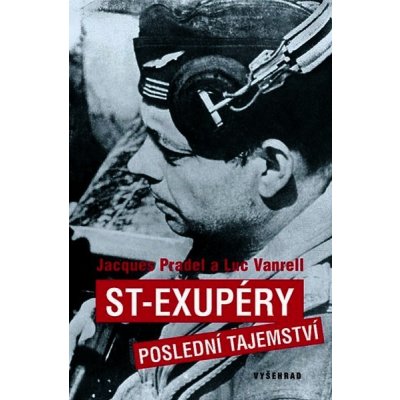 St-Exupéry - Poslední tajemství - Pradel Jacques, Vanrell Luc – Zboží Mobilmania
