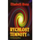 Rychlost temnoty - Elizabeth Moon