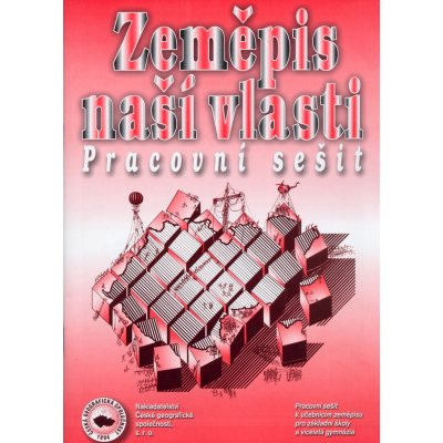 Zeměpis naší vlasti - pracovní sešit pro ZŠ 8. a 9.r. a - Kuhnlová H.