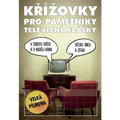 Křížovky pro pamětníky - Televizní hlášky – Hledejceny.cz