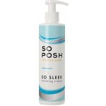 So Posh Dokončovací krém So Sleek 250 ml – Zboží Dáma