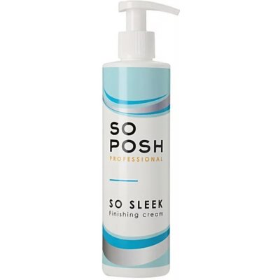 So Posh Dokončovací krém So Sleek 250 ml – Zboží Dáma