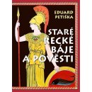 Kniha Staré řecké báje a pověsti - Petiška Eduard