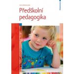 Předškolní pedagogika - Opravilová Eva – Hledejceny.cz
