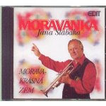 Moravanka Jana Slabáka - Morava - krásná zem CD – Hledejceny.cz