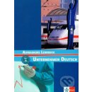 Unternehmen Deutsch Aufbaukurs Lehrbuch - Braunert J.,Schlenker W.