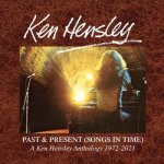 Ken Hensley - Past Present songs In Time 1972-2021 CD – Hledejceny.cz