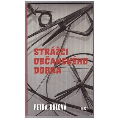 Hůlová Petra - Strážci občanského dobra