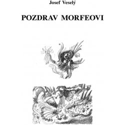 Pozdrav Morfeovi - Josef Veselý