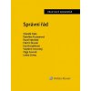 Správní řád - Zdeněk Fiala, Kateřina Frumarová, Martin Škurek, Eva Horzinková, Vladimír Novotný, Lenka Scheu, Olga Sovová, JUDr. Bc. Pavel Vetešník