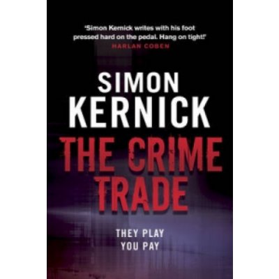 The Crime Trade - S. Kernick – Zboží Mobilmania