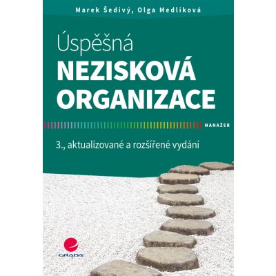 Úspěšná nezisková organizace - Šedivý Marek, Medlíková Olga