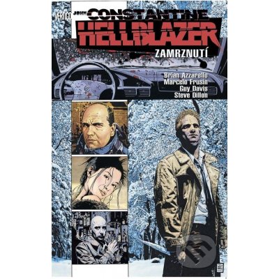 Hellblazer: Zamrznutí. Lidské srdce je chladné jako led - Steve Dillon, B. Azzarello, Marcelo Fruisin, Guy Davis – Zboží Mobilmania