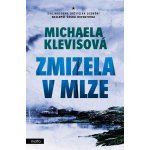 Zmizela v mlze - Michaela Klevisová – Hledejceny.cz