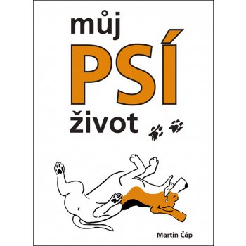 Můj psí život 2 - Martin Čáp