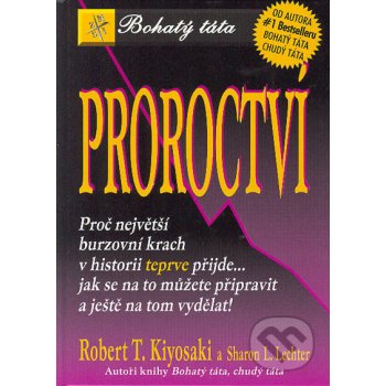 Proroctví - Robert T. Kiyosaki, Sharon L. Lechter