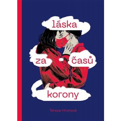 Láska za časů korony - Tereza Hronová – Hledejceny.cz