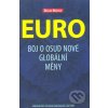 Kniha Euro. Politika nové globální měny David Marsh