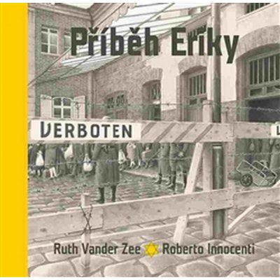 Příběh Eriky - Innocenti Roberto Vander Zee Ruth,