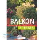 Kniha Balkón a terasa, Pre začiatočníkov krok za krokom k zelenému raju