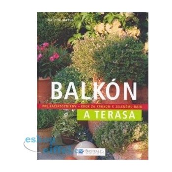 Balkón a terasa, Pre začiatočníkov krok za krokom k zelenému raju