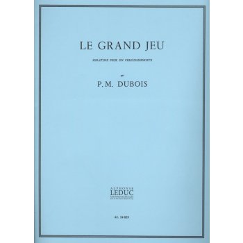 LE GRAND JEU by Pierre-Max Dubois sonáta pro perkusní nástroje
