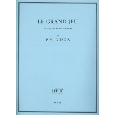 LE GRAND JEU by Pierre-Max Dubois sonáta pro perkusní nástroje – Sleviste.cz