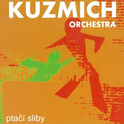 Kuzmich Orchestra - Ptačí sliby CD – Zbozi.Blesk.cz