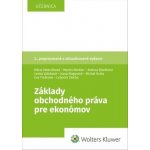 Základy obchodného práva pre ekonómov - Mária Veterníková; Martin Winkler; Andrea Slezáková – Hledejceny.cz