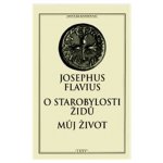 O starobylosti židů / Můj život - Josephus Flavius – Hledejceny.cz