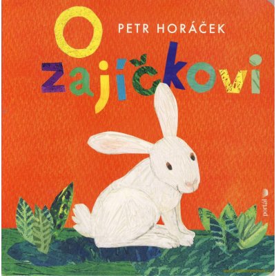 O zajíčkovi - Petr Horáček