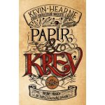 Papír a krev: Příběh ze světa Železného druida 2 - Kevin Hearne – Hledejceny.cz