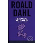 Velký samočinný větostroj a další povídky (Roald Dahl) – Hledejceny.cz